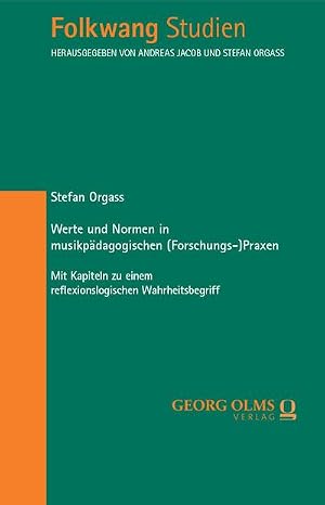 Bild des Verk�ufers f�r Werte und Normen in musikp�dagogischen (Forschungs-)Praxen zum Verkauf von Rheinberg-Buch Andreas Meier eK