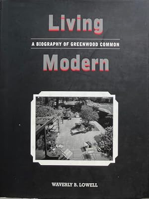 Bild des Verkufers fr Living Modern: A Biography of Greenwood Common zum Verkauf von Trevian Books