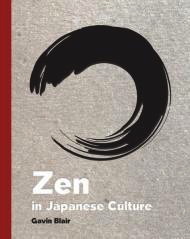 Bild des Verkufers fr Zen in Japanese Culture: A Visual Journey Through Art, Design, and Life zum Verkauf von Monroe Street Books