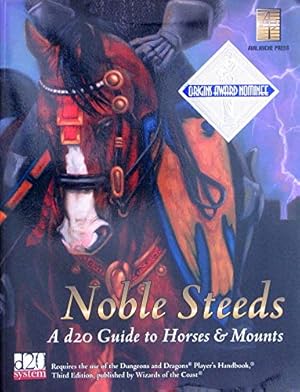 Imagen del vendedor de Noble Steeds: A D20 Guide to Horses, Coursers, and Mounts a la venta por WeBuyBooks