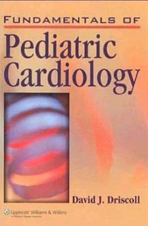 Bild des Verkufers fr Fundamentals of Pediatric Cardiology zum Verkauf von WeBuyBooks