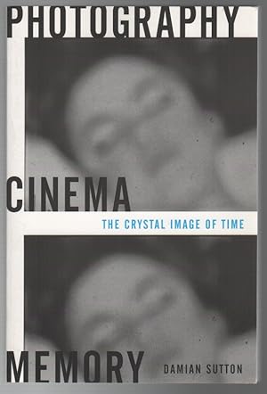 Immagine del venditore per PHOTOGRAPHY, CINEMA, MEMORY: The Crystal Image of Time venduto da Type Punch Matrix