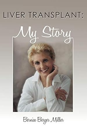 Seller image for Liver Transplant: My Story for sale by WeBuyBooks