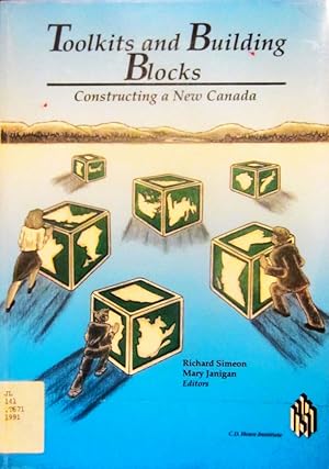 Seller image for Toolkits and Building Blocks: Constructing a New Canada for sale by My November Guest Books