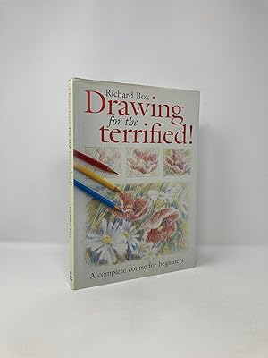 Immagine del venditore per Drawing for the Terrified! A Complete Course for Beginners venduto da Southampton Books