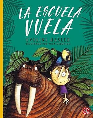 Imagen del vendedor de La escuela vuela (Spanish Edition) a la venta por -OnTimeBooks-