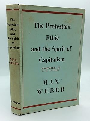 THE PROTESTANT ETHIC AND THE SPIRIT OF CAPITALISM