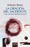 Imagen del vendedor de La oracin del sacerdote y de los seguidores de jess a la venta por AG Library