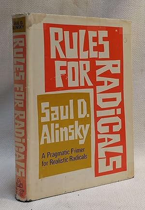 Rules for Radicals: A Practical Primer for Realistic Radicals