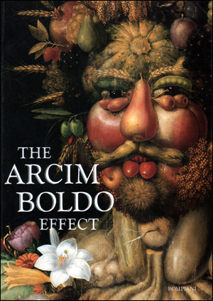 Imagen del vendedor de The Arcimboldo Effect : Transformations of the Face from the Sixteenth to the Twentieth Century a la venta por Specific Object / David Platzker