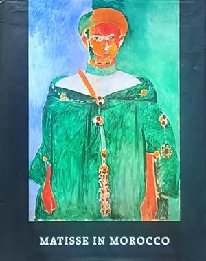 Image du vendeur pour Matisse in Morocco: Paintings & Drawings, 1912-1913 mis en vente par LEFT COAST BOOKS