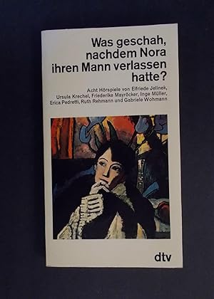 Bild des Verkufers fr Was geschah, nachem Nora ihren Mann verlassen hatte? : Acht Hrspiele zum Verkauf von Antiquariat Strter