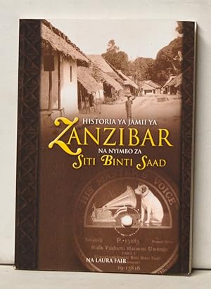 Seller image for Historia Ya Jamii Ya Zanzibar Na Nyimbo Za Siti Binti Saad for sale by Cat's Cradle Books