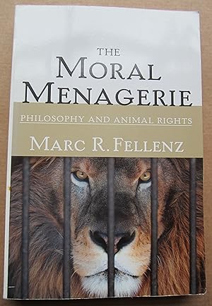 Bild des Verkufers fr The Moral Menagerie. Philosophy and Animal Rights zum Verkauf von K Books Ltd ABA ILAB