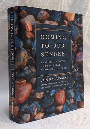 Seller image for Coming to Our Senses: Healing Ourselves and the World Through Mindfulness for sale by Book House in Dinkytown, IOBA