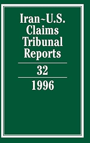 Seller image for Iran-U.S. Claims Tribunal Reports: Volume 32 for sale by WeBuyBooks