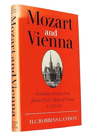 Seller image for Mozart and Vienna: Including selections from Johann Pezzl's 'Sketch of Vienna' (1786-90) for sale by George Longden