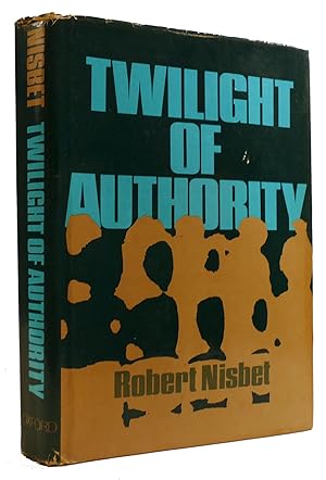 Seller image for TWILIGHT OF AUTHORITY for sale by Rare Book Cellar