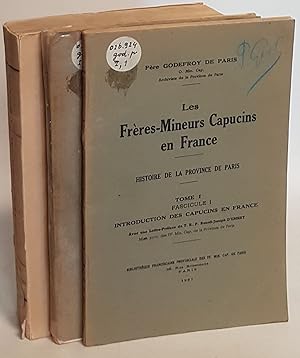 Seller image for Les Frres-Mineurs Capucins en France: Histoire de la province de Paris (2 tomes cpl./ 2 Bnde KOMPLETT in 3 Teilen) - Tome I,1: Introduction des Capucins en France/ Tome I,2: Progres, Crise et Redressement de la Province Saint-Francois (1583-1597)/ Tome II: De l'Expulsion projete a l'Approbation enregistre (1597-1601). for sale by books4less (Versandantiquariat Petra Gros GmbH & Co. KG)