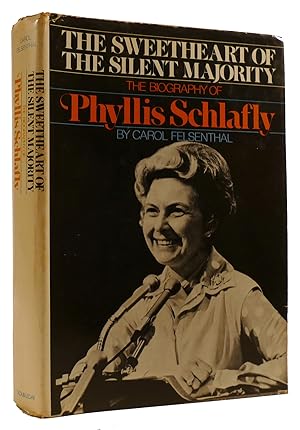 Bild des Verkufers fr THE SWEETHEART OF THE SILENT MAJORITY: THE BIOGRAPHY OF PHYLLIS SCHLAFLY zum Verkauf von Rare Book Cellar