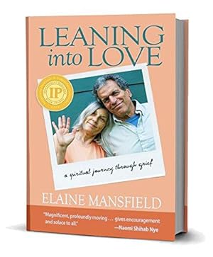 Seller image for Leaning Into Love: A Spiritual Journey Through Grief for sale by WeBuyBooks