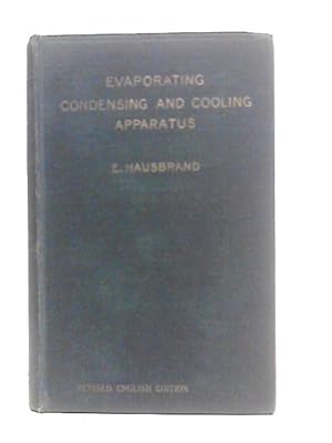 Image du vendeur pour Evaporating, Condensing And Cooling Apparatus mis en vente par World of Rare Books