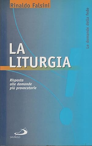 Immagine del venditore per La liturgia. Risposta alle domande pi provocatorie venduto da MULTI BOOK