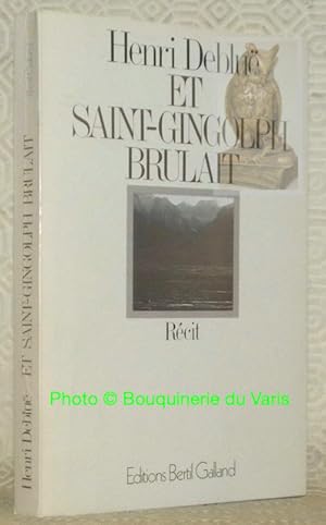 Imagen del vendedor de Et Saint-Gingolph brulait. Rcit. a la venta por Bouquinerie du Varis