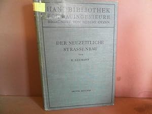 Der Neuzeitlicher Strassenbau. Aufgaben und Technik. (= Handbibliothek für Bauingenieure, II.Teil...