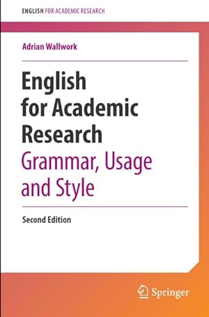 Seller image for English for Academic Research: Grammar, Usage and Style for sale by BuchWeltWeit Ludwig Meier e.K.