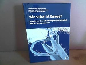 Bild des Verkufers fr Wie sicher ist Europa? Perspektiven einer zukunftsfhigen Sicherheitspolitik nach der Jahrtausendwende. (= agenda Frieden Band 37). zum Verkauf von Antiquariat Deinbacher