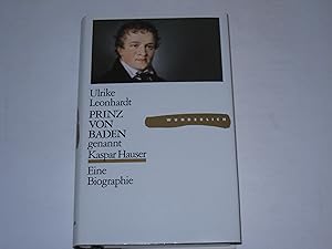 Bild des Verkufers fr Prinz von Baden, genannt Kaspar Hauser. Eine Biographie zum Verkauf von Der-Philo-soph