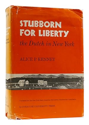 Seller image for STUBBORN FOR LIBERTY The Dutch in New York for sale by Rare Book Cellar