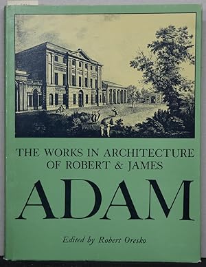 Imagen del vendedor de The Works in Architecture of Robert and James Adam. a la venta por Antiquariat  Braun