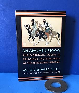 Imagen del vendedor de An Apache Life-Way, The Economic, Social, & Religious Institutions of the Chiricahua Indians a la venta por Smythe Books LLC