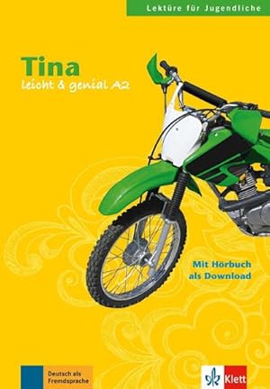 Imagen del vendedor de Tina : Deutsch als Fremdsprache. Leicht & genial. Niveau A2. Mit Hrbuch als Download a la venta por Smartbuy