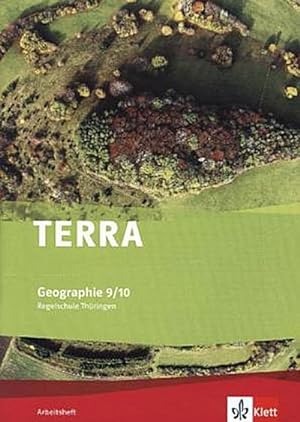 Bild des Verkufers fr TERRA Geographie fr Thringen - Ausgabe fr Regelschulen (Neubearbeitung). Arbeitsheft Klasse 9/10 zum Verkauf von Smartbuy
