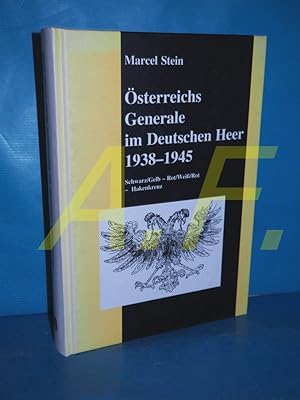 Immagine del venditore per sterreichs Generale im deutschen Heer : 1938 - 1945 Schwarz / Gelb - Rot / Wei / Rot - Hakenkreuz venduto da Antiquarische Fundgrube e.U.