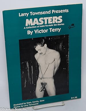 Seller image for Larry Townsend presents Masters: a collection of male-to-male SM stories by Victor Terry for sale by Bolerium Books Inc.