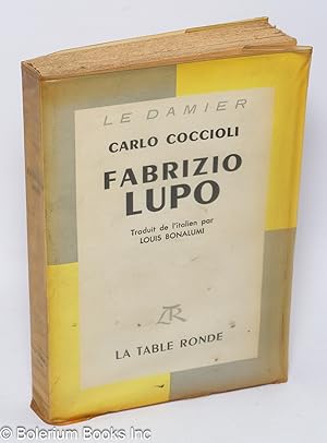 Seller image for Fabrizio's Lupo [ aka The Eye and the Heart aka Fabrizio's Book aka The Image] for sale by Bolerium Books Inc.