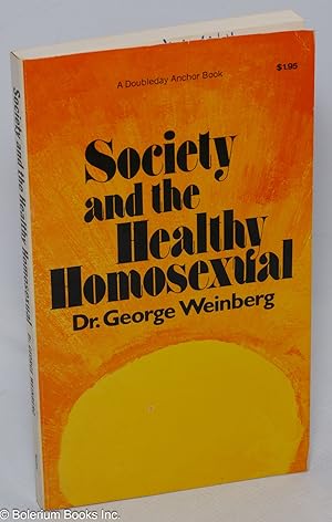 Imagen del vendedor de Society and the healthy homosexual a la venta por Bolerium Books Inc.