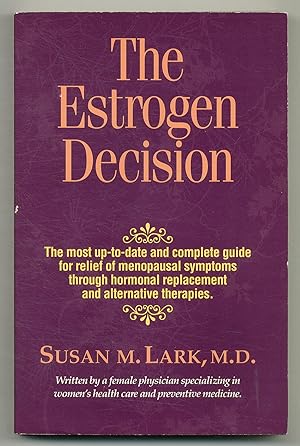 Bild des Verkufers fr The Estrogen Decision: A Self-Help Program zum Verkauf von Between the Covers-Rare Books, Inc. ABAA