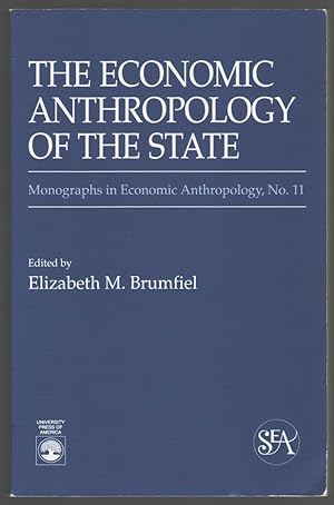 Seller image for The Economic Anthropology of the State for sale by Aardvark Book Depot