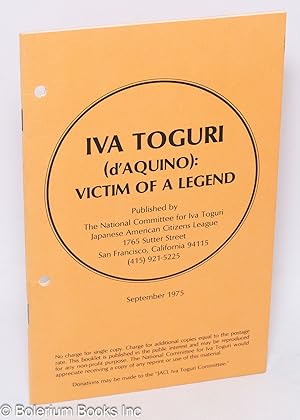 Seller image for Iva Toguri (d'Aquino): victim of a legend for sale by Bolerium Books Inc.