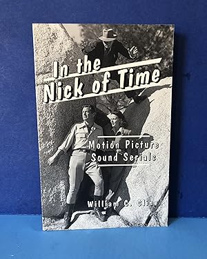 Seller image for In the Nick of Time, Motion Picture Sound Serials for sale by Smythe Books LLC