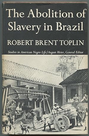 Image du vendeur pour The Abolition of Slavery in Brazil mis en vente par Between the Covers-Rare Books, Inc. ABAA