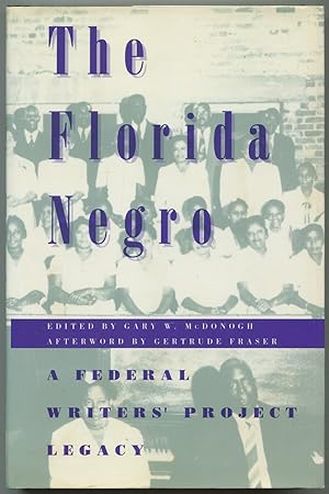 Bild des Verkufers fr The Florida Negro: A Federal Writers' Project Legacy zum Verkauf von Between the Covers-Rare Books, Inc. ABAA