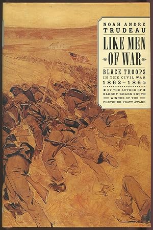 Bild des Verkufers fr Like Men of War: Black Troops in the Civil War 1862-1865 zum Verkauf von Between the Covers-Rare Books, Inc. ABAA