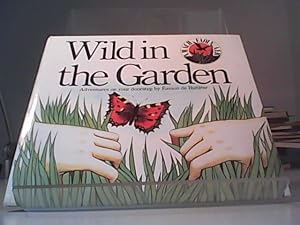 Seller image for Wild in the Garden for sale by Eichhorn GmbH