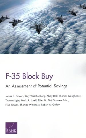 Seller image for F-35 Block Buy : An Assessment of Potential Savings for sale by GreatBookPrices